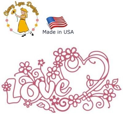 Cheery Lynn ,USA - Шаблон за рязане и ембос LOVE b141